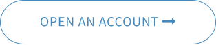 OPEN AN ACCOUNT 
