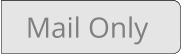 Mail Only Mail Only