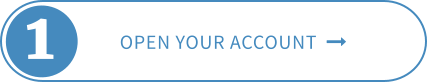 OPEN YOUR ACCOUNT   1