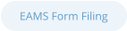 EAMS Form Filing
