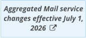 Aggregated Mail service changes effective July 1, 2026  