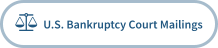   U.S. Bankruptcy Court Mailings