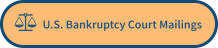   U.S. Bankruptcy Court Mailings