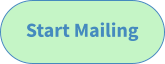 Start Mailing